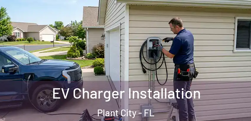 EV Charger Installation Plant City - FL