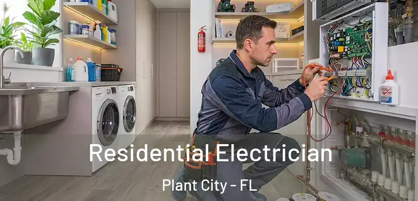 Residential Electrician Plant City - FL